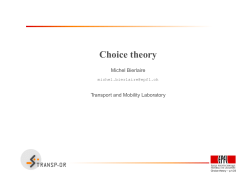 Choice theory - Transport and Mobility Laboratory