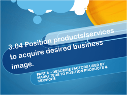 3.02 Position products/services to acquire desired business image.