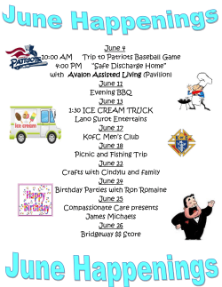 June 4 10:00 AM Trip to Patriots Baseball Game 4:00 PM “Safe