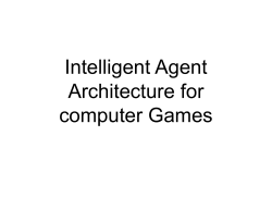 Intelligent Agent Architecture for computer Games