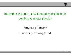 Integrable systems: solved and open problems in condensed matter
