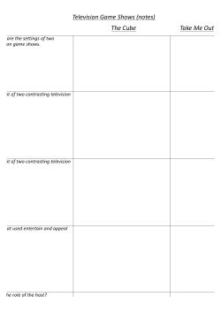 Television Game Shows (notes) The Cube Take Me Out