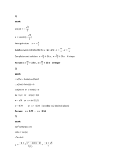 1) Work: Principal value: Exact answers restricted to 0 &le; x < 2p are