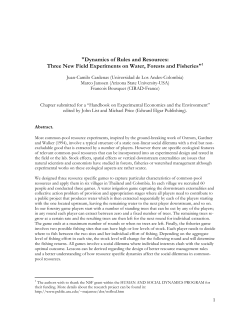 "Dynamics of Rules and Resources: Three New Field Experiments