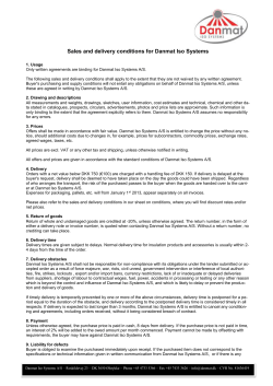 Sales and delivery conditions for Danmat Iso Systems 1. Usage Only