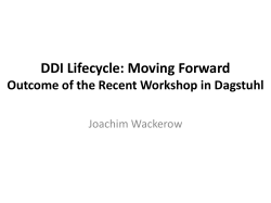 DDI Lifecycle: Moving Forward Outcome of the Recent Workshop in