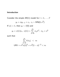 Introduction Consider the simple AR(1) model for t = 1,...,T yt = &phi;y +