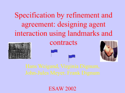 Specification by refinement and agreement: designing agent