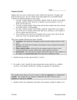 Designing Studies Suppose that you want to collect data to study
