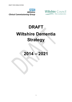 DRAFT Wiltshire Dementia Strategy 2014 &ndash; 2021