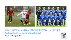 SMALL NATION WITH A STRONG FOOTBALL CULTURE