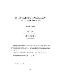 INCENTIVES FOR BOUNDEDLY RATIONAL AGENTS
