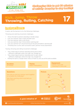 Kick, Jump, Throw Throwing, Rolling, Catching