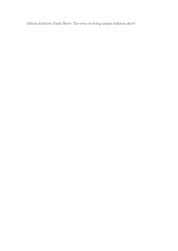 Athens Fashion Trade Show: The ever evolving unique fashion show!