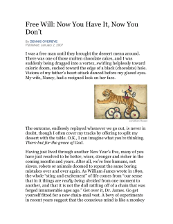 Free Will, Now You Have it, Now You Don`t