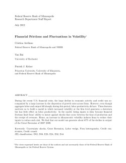 Financial Frictions and Fluctuations in Volatility!