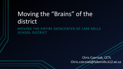 Moving the &ldquo;Brains&rdquo; of the district Moving the entire Datacenter of