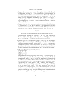 Expected Utility Problems 1. Suppose the outcome space consists of