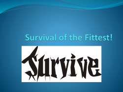 Survival of the Fittest!