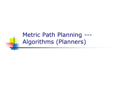 Metric Path Planning --- Algorithms (Planners)