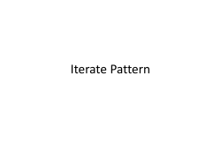 Iterate Pattern