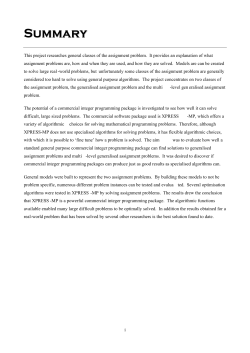 i This project researches general classes of the assignment problem