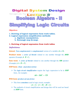 Objectives: 1. Deriving of logical expression form truth tables. 2