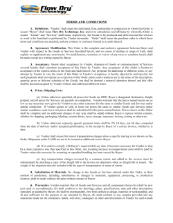 TERMS AND CONDITIONS 1. Definitions. &ldquo;Vendor&rdquo; shall