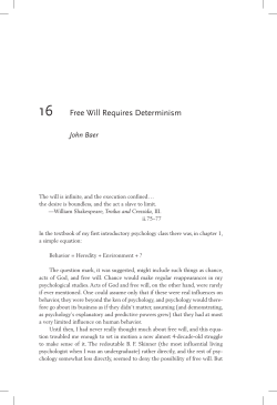 16 Free Will Requires Determinism
