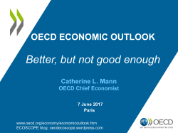 OECD ECONOMIC OUTLOOK Better, but not good