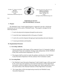 1 WHITFIELD COUNTY YOUTH FOOTBALL LEAGUE I. Purpose