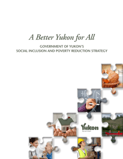 A Better Yukon for All - Government of Yukon`s SOCIAL INCLUSION