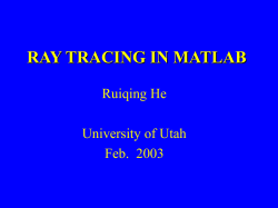 Ray tracing in Matlab - University of Utah`s Tomography and