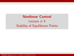 Nonlinear Control Lecture # 4 Stability of Equilibrium Points