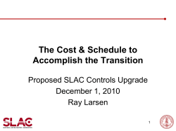 The cost and schedule to accomplish the transition