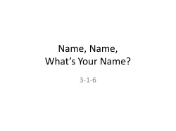Name, Name, What*s Your Name?