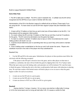 1. Use the DH and EH in the same game. Substitutions for players in