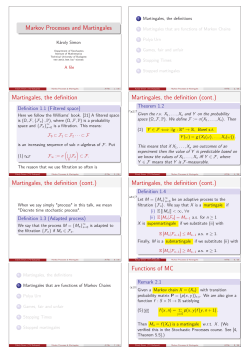 Markov Processes and Martingales Martingales, the definition