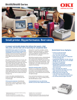 B4400/B4600 Series Small printer. Big performance. Best value.