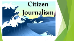 citizen Journalism