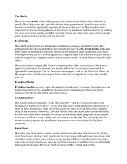 The Media The term news media refers to the groups that