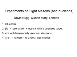 The necessary experiments for the future of meson