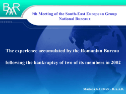 The experience accumulated by the Romanian Bureau following the