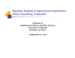 Bayesian Analysis of Agricultural Experiments: When Everything Is