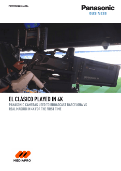 el cl&aacute;sico played in 4k - Panasonic products for business