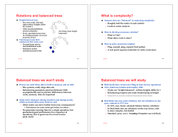 Rotations and balanced trees What is complexity? Balanced trees