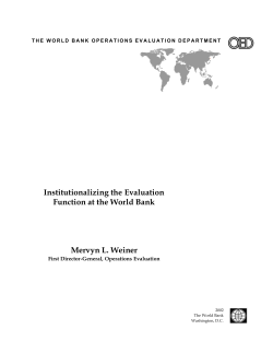 Institutionalizing the Evaluation Function at the World Bank Mervyn L