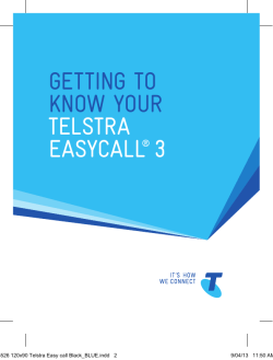 GETTING TO KNOW YOUR TELSTRA EASYCALL&reg; 3