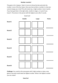 Number cruncher! This game is for 2 players. Take it in turns to throw