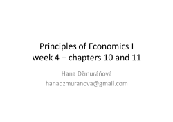 Principles of Economics I week 4 – chapters 10 and 11